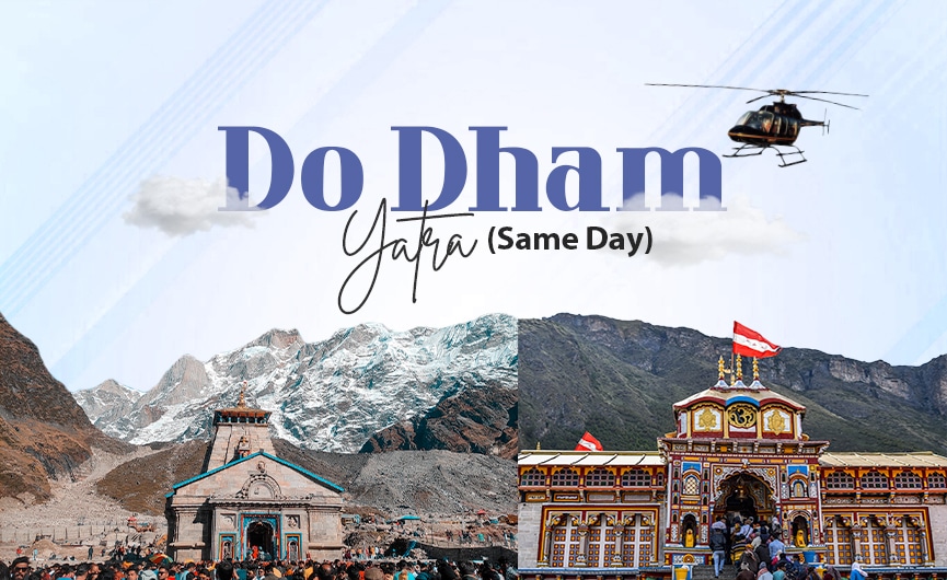 Do Dham Yatra By Helicopter On Same Day